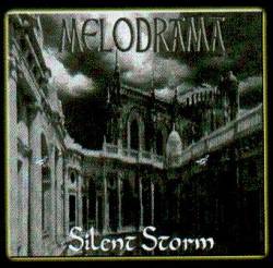Melodrama : Silent Storm (Demo)